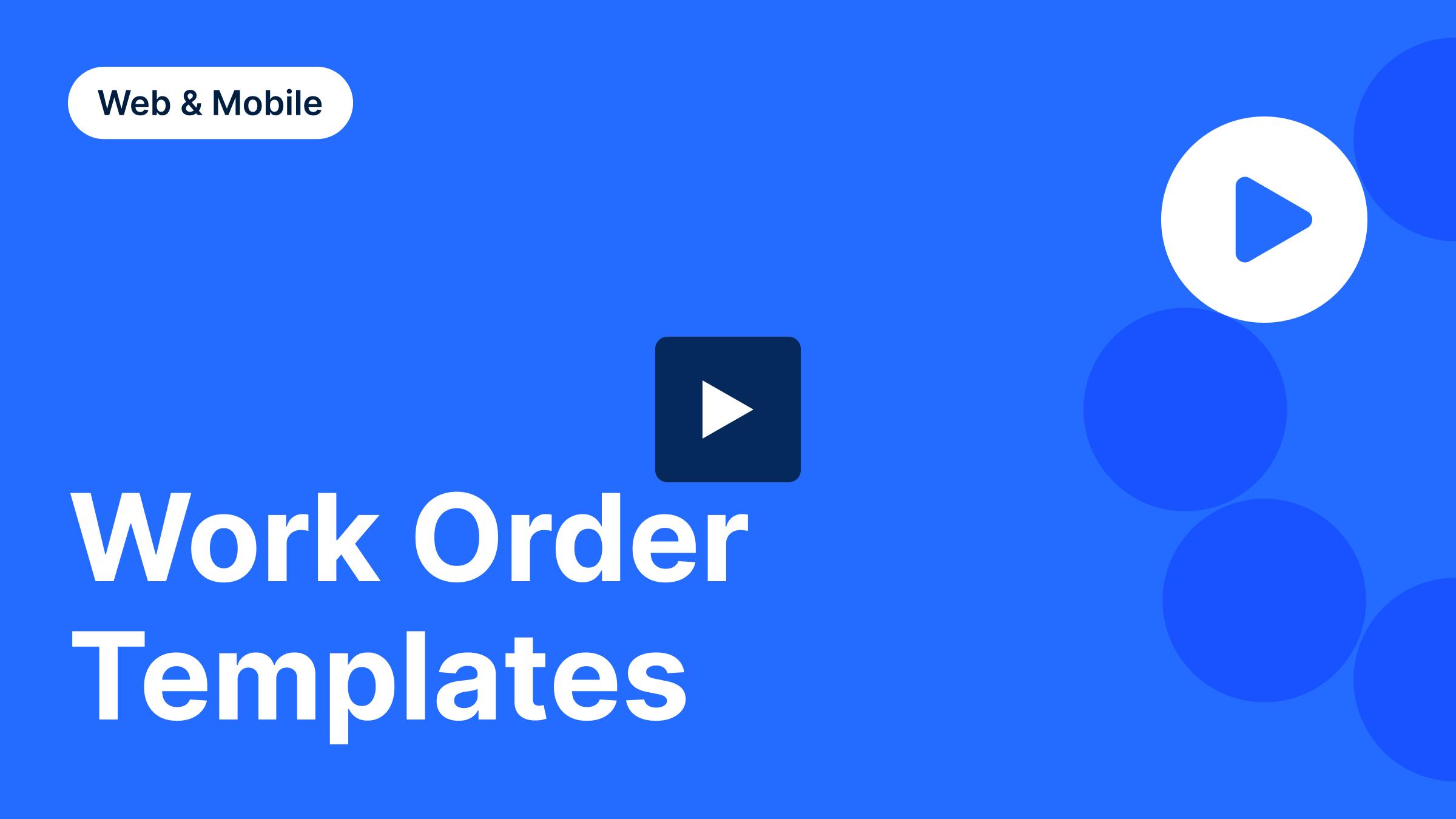 Work Order Templates | Video Library