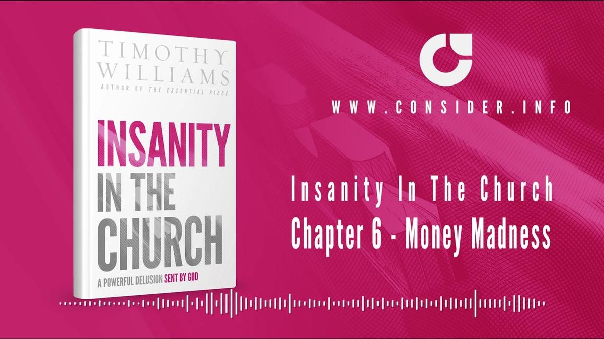Insanity in the Church Chapter 6 Money Madness