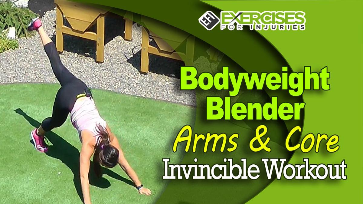 Bodyweight Blender - Arms &amp; Core - Invincible Workout - A