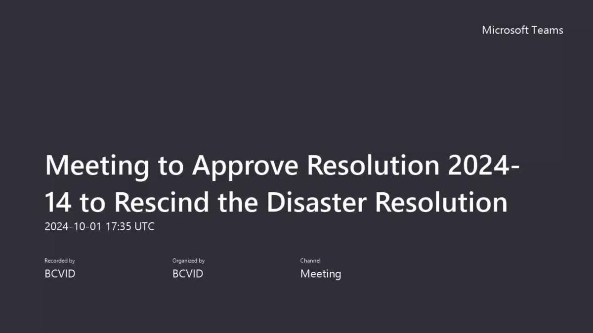 Meeting to Approve Resolution 2024-14 to Rescind the Disaster Resolution-20241001_113536-Meeting Recording