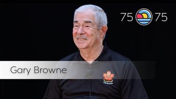 Gary Browne | 75x75 Interview Series/série d’entrevues
