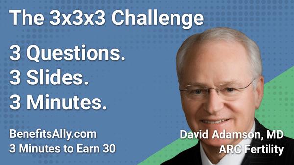 ARC Fertility - 3x3x3 Challenge With David Adamson, MD