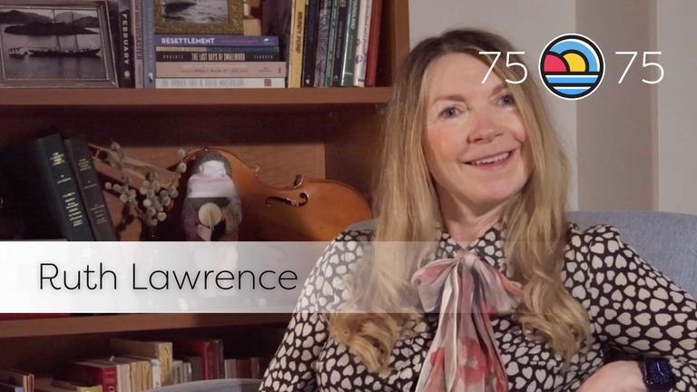 Ruth Lawrence | 75x75 Interview Series/Série d’entrevues