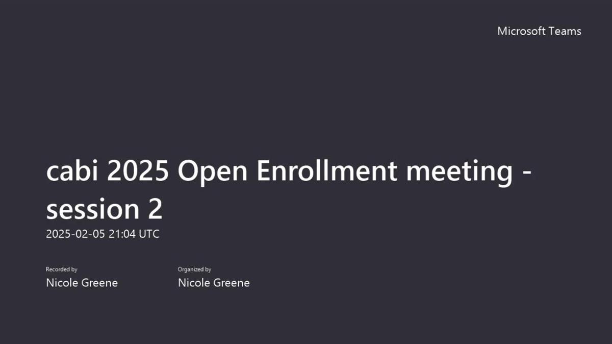 cabi 2025 Open Enrollment meeting recording - session 2 - 02/05/2024