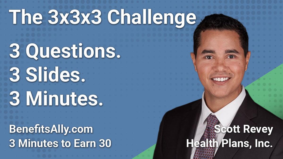 Health Plans, Inc. - 3x3x3 Challenge With Scott Revey