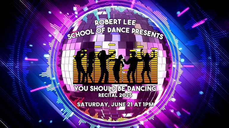 Robert Lee School of Dance Saturday, June 21 at 1