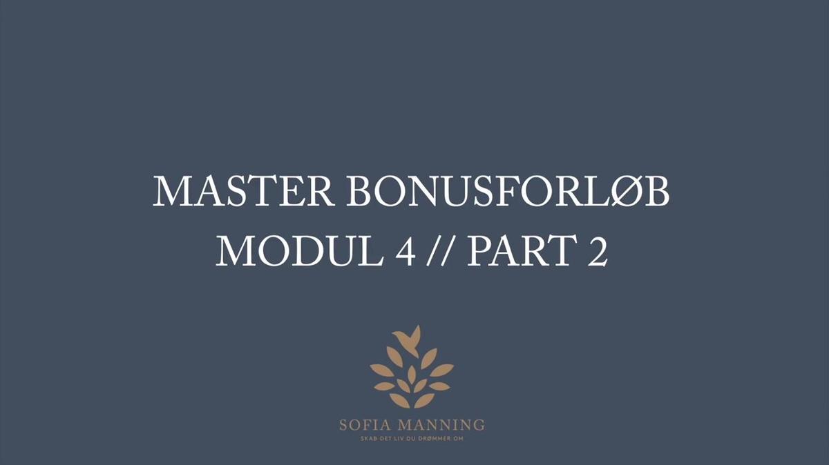 Master Bonusforløb Modul 4 // Part 2