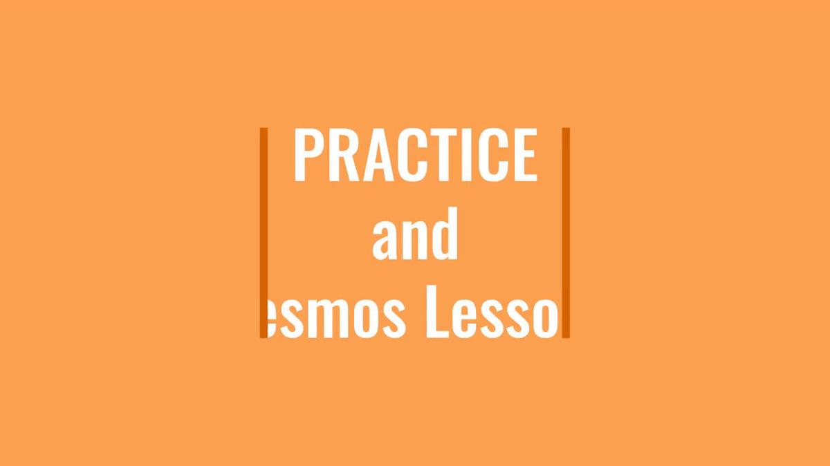 Practice_and_Desmos.mp4