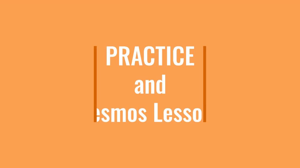 Practice_and_Desmos.mp4