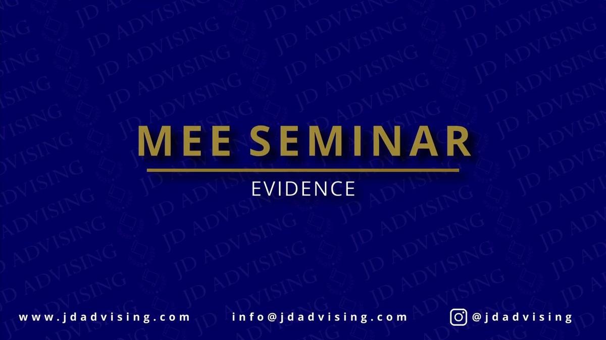 MEE SEMINAR EVIDENCE