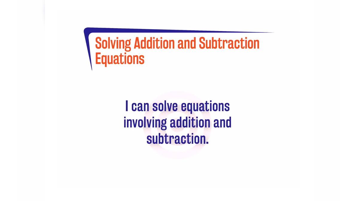 FL 1.8.2 Solving Addition and Subtraction Equations