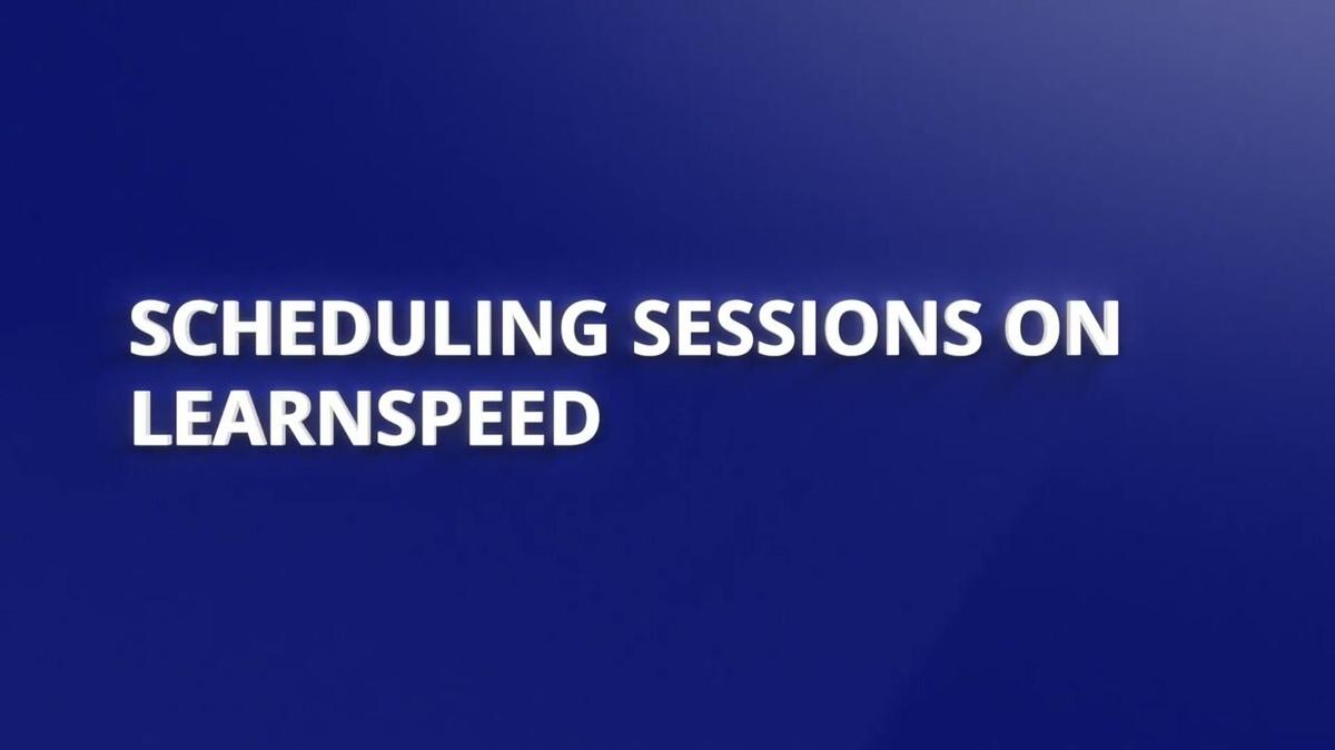 Tutor Training - Scheduling Sessions on LearnSpeed.mp4