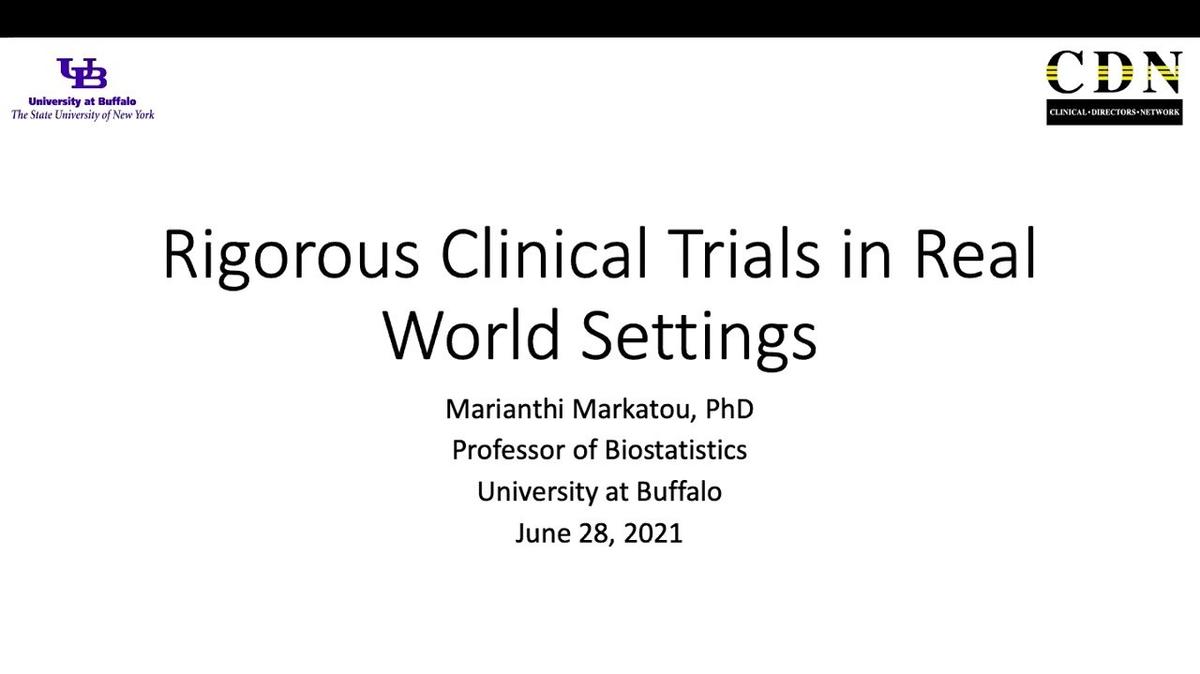 Rigorous Clinical Trials in Real World Settings