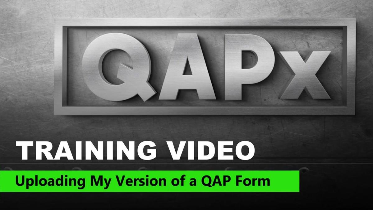 Uploading My Version of a QAP Form.mp4