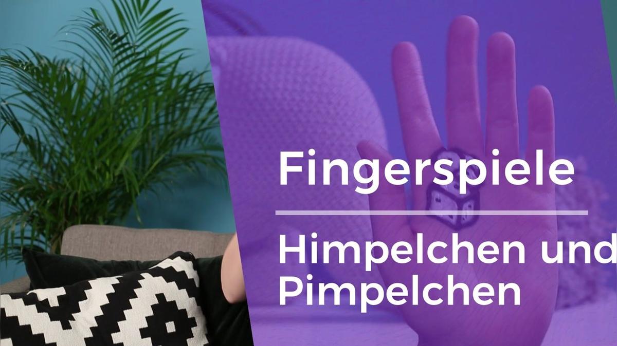 Fingerspiele - Klassiker 01 - Himpelchen und Pimpelchen