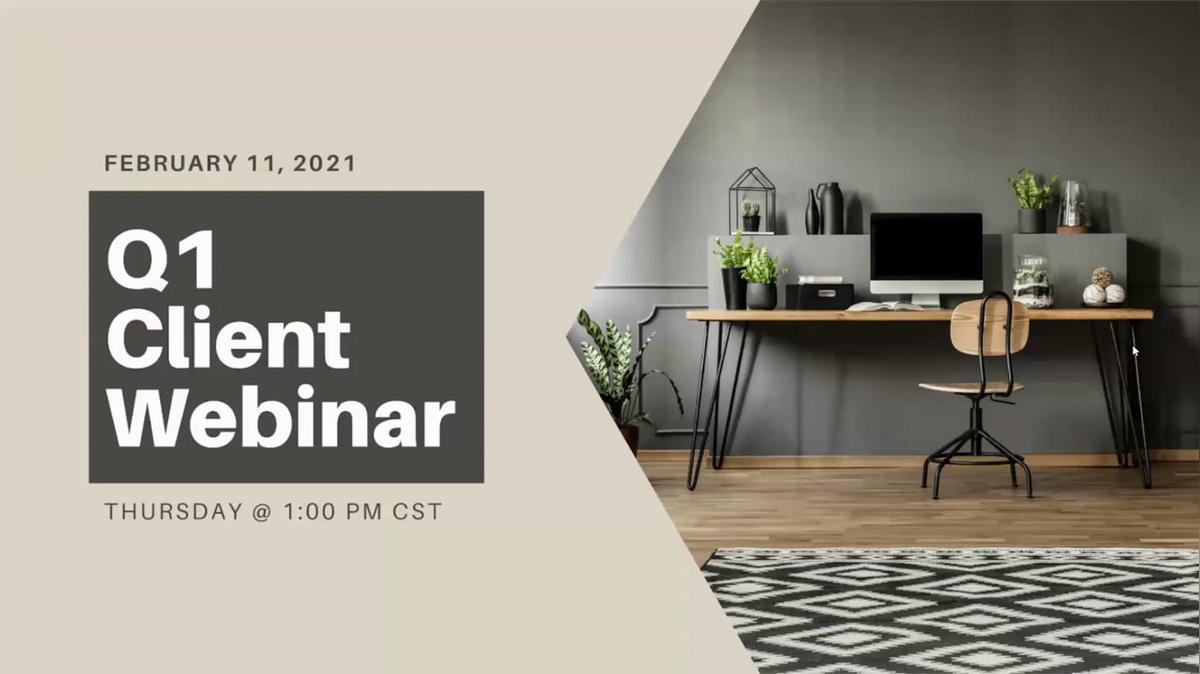 2021 Q1 Client Webinar