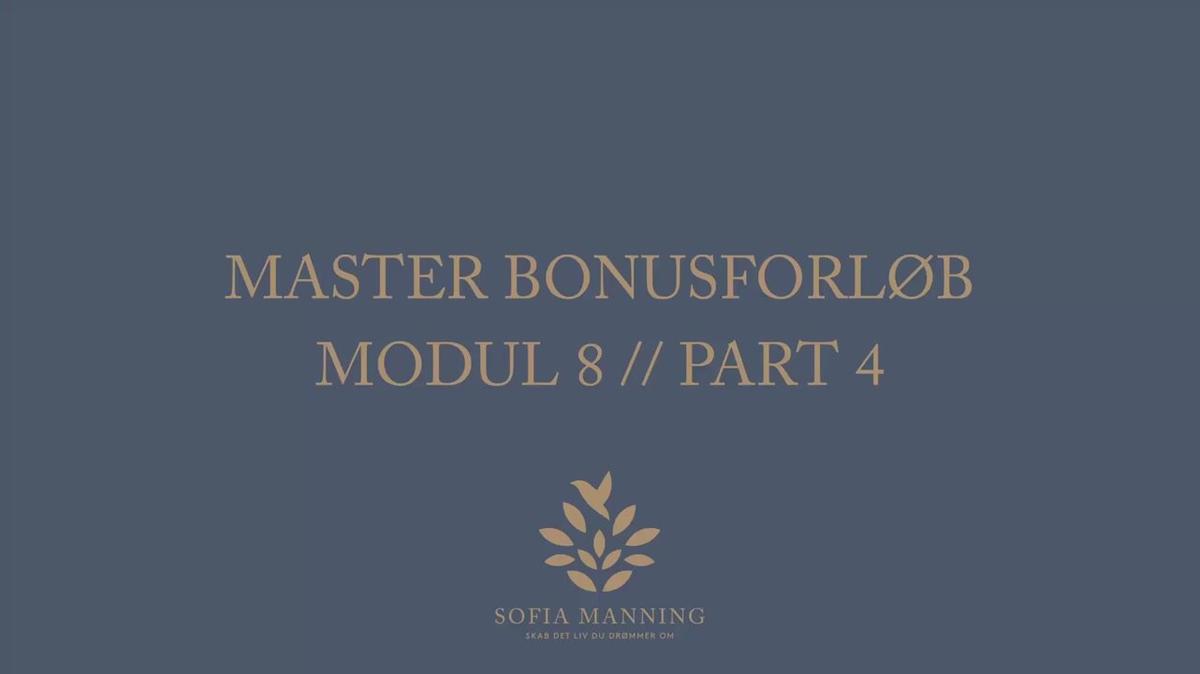 Master Bonusforløb Modul 8 // Part 4