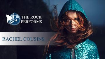 Rachel Cousins | The Rock Performs/The Rock en spectacle