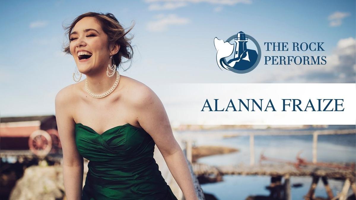 Alanna Fraize - The Rock Performs