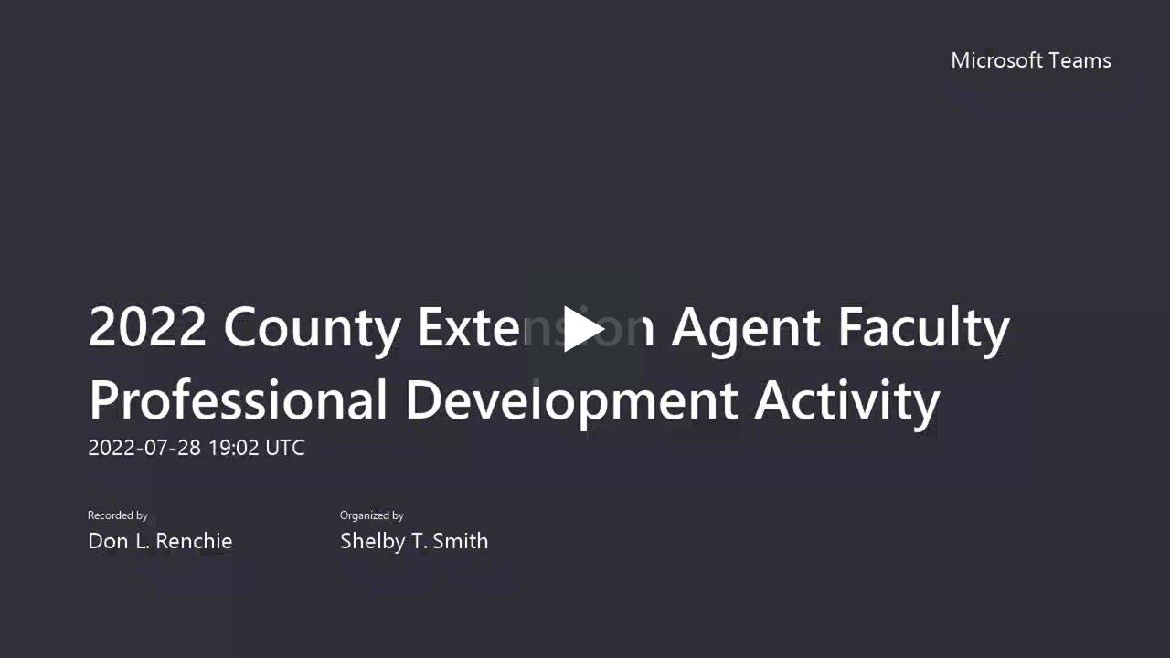 2022 County Extension Agent Faculty Professional Development Activity ...
