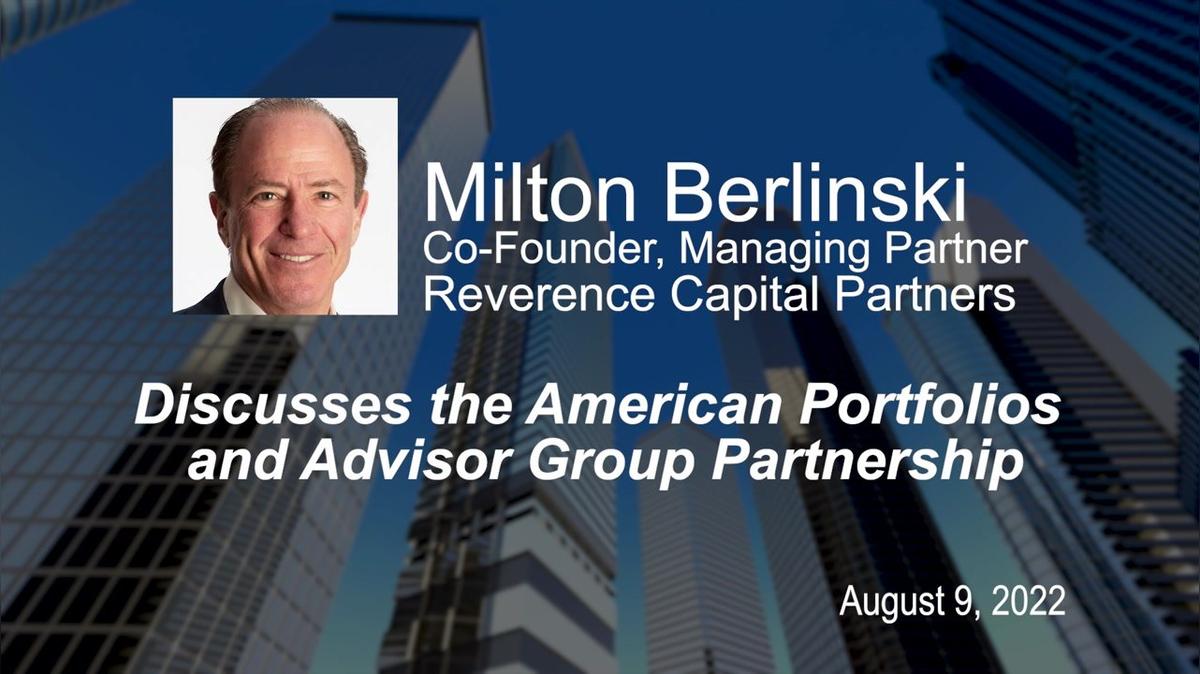 Milton Berlinski  Discusses the AP Advisor Group Partnership