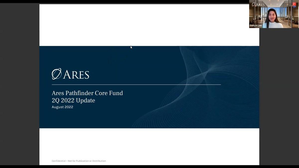 Ares Pathfinder Core Fund | 2Q 2022 Investor Update