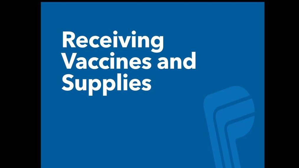 External Partners Training_Receiving Supplies and Vaccines.mp4