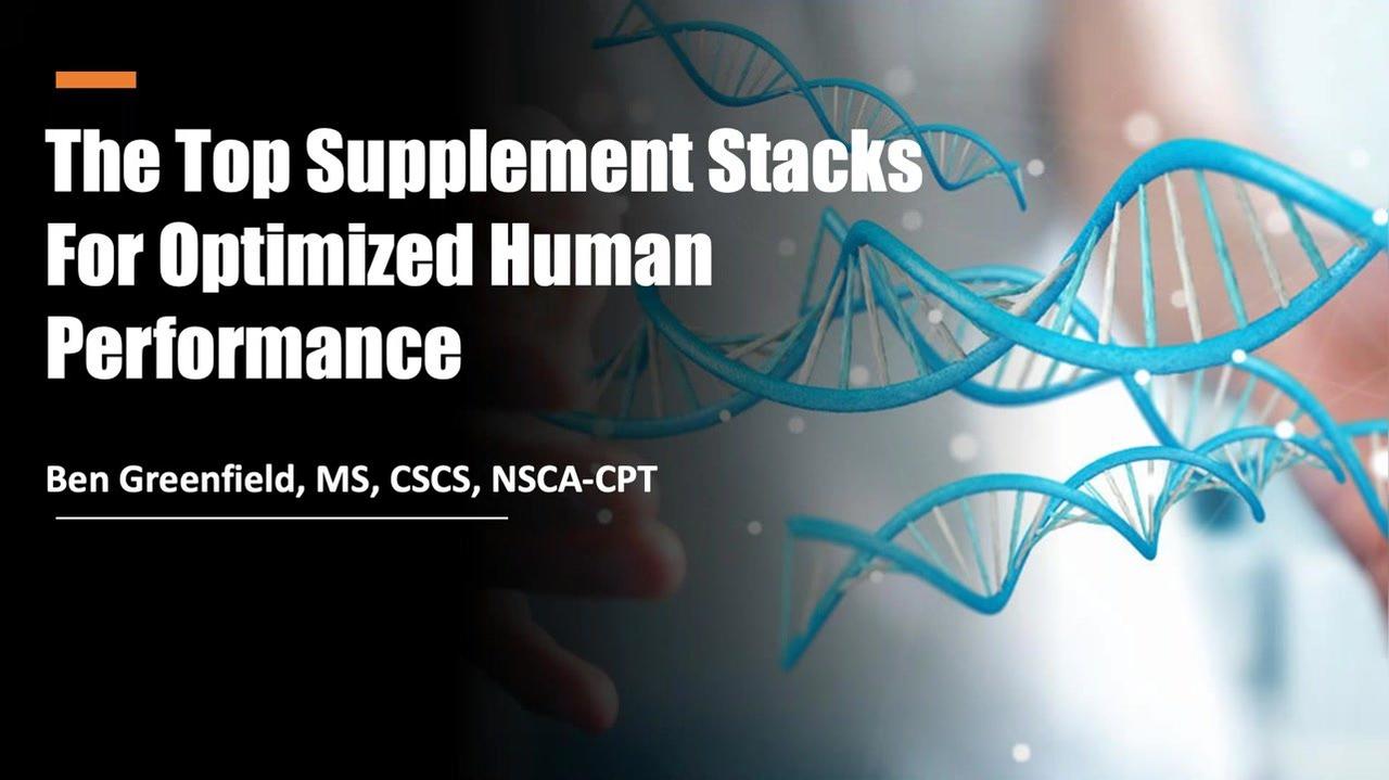 The Top Supplement Stacks for Optimized Human Performance (2020)