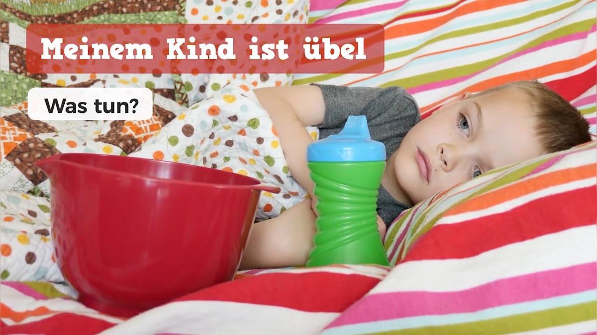 Meinem Kind ist übel: Was tun?