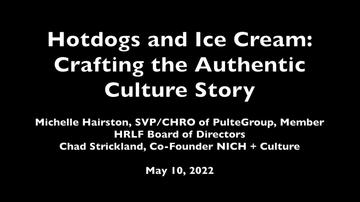 Hotdogs and Ice Cream: Crafting the Authentic Culture Story