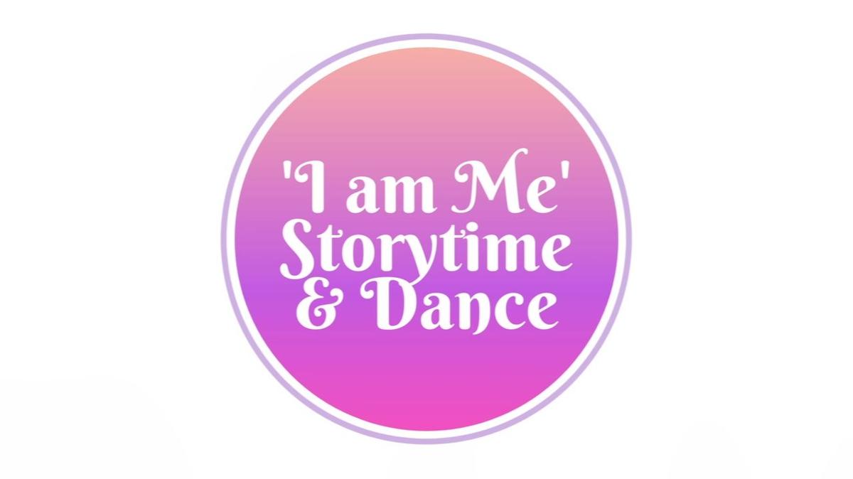&#39;I am Me&#39; Storytime &amp; Dance