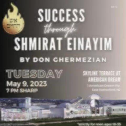 Success Through Guarding Your Eyes by Mr. Don Ghermezian CEO of American Dream Mall