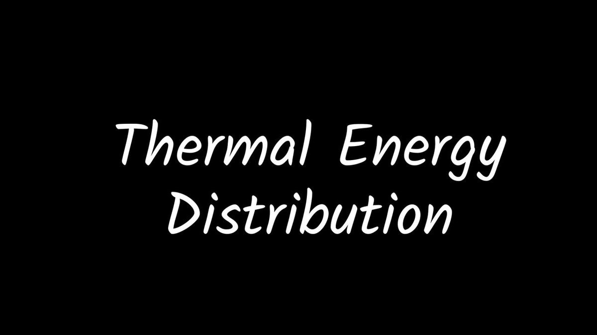 HS Q2 W4 Thermal Energy Distribution