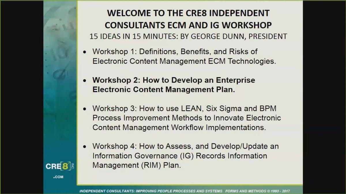 CRE8 Workshop Section 2: How to Develop ECM Requirements, Benefits, Cost, ROI, Plan, and Roadmap