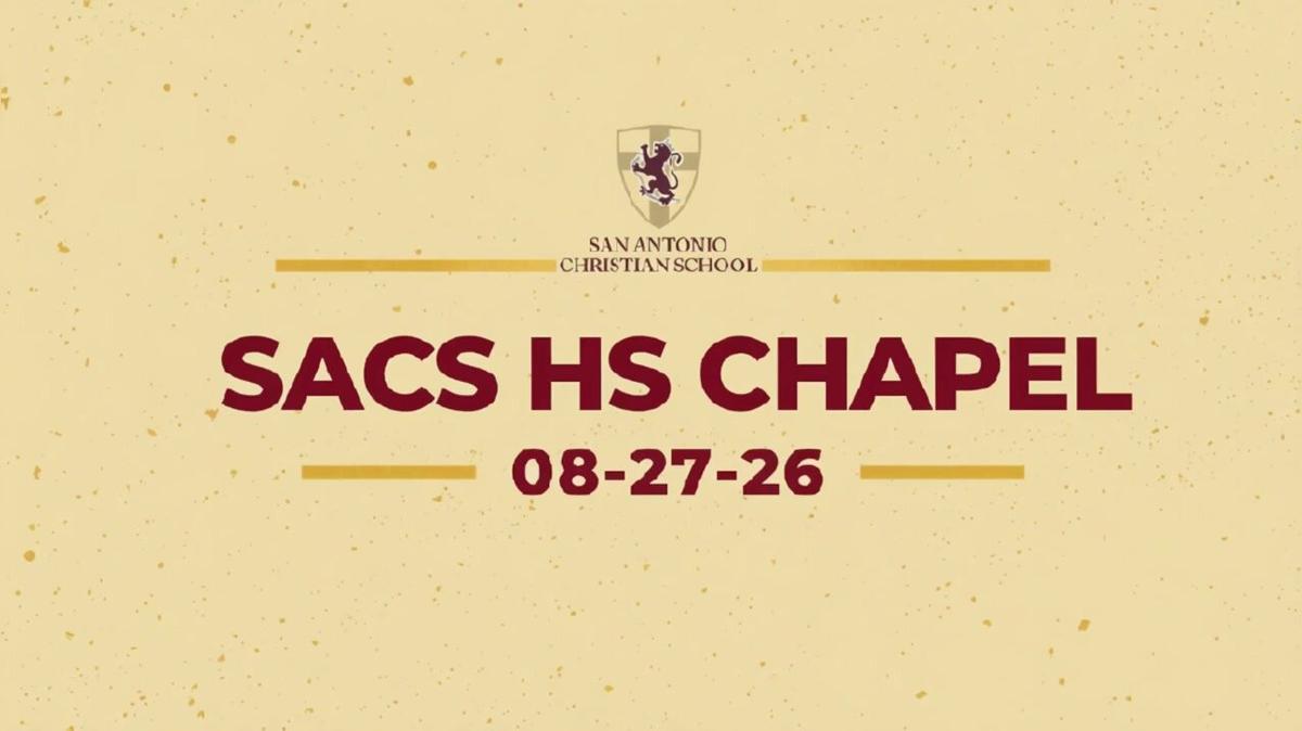 SACS HS Chapel 08-27-26