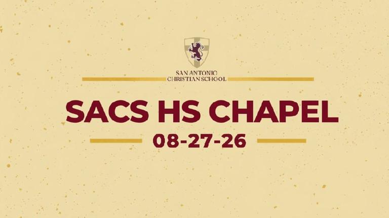SACS HS Chapel 08-27-26