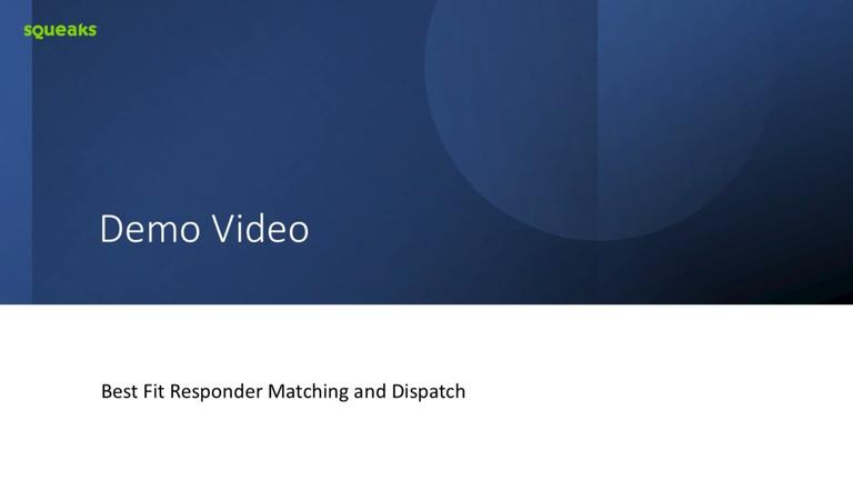 DEMO - Best Fit Responder Matching and Dispatch