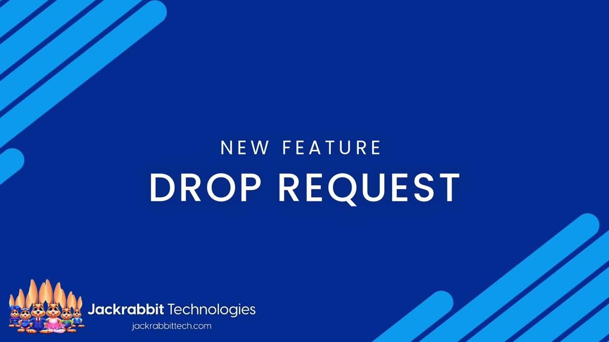 New Feature: Drop Request