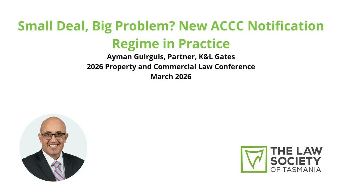 Small Deal, Big Problem? New ACCC Notification Regime in Practice