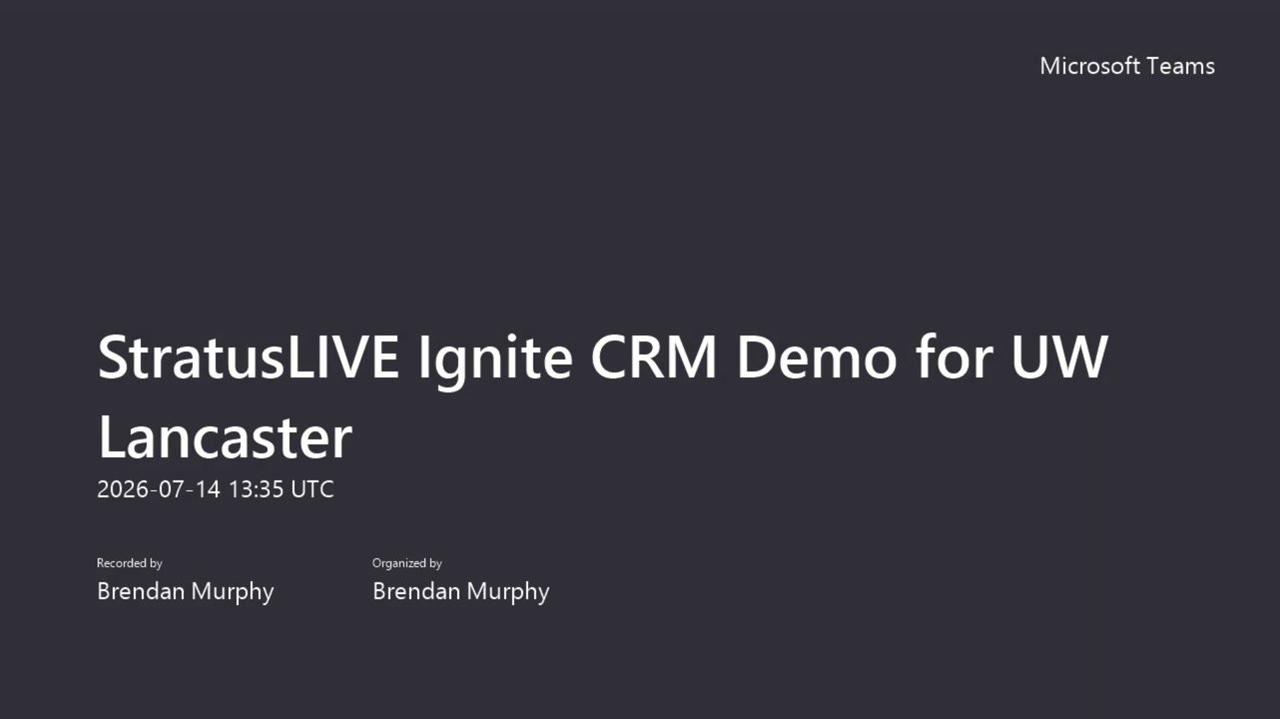 StratusLIVE Ignite CRM Demo for UW Lancaster 2026-07-14