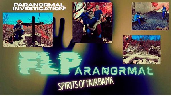 FLPARANORMAL: Spirits of Fairbank