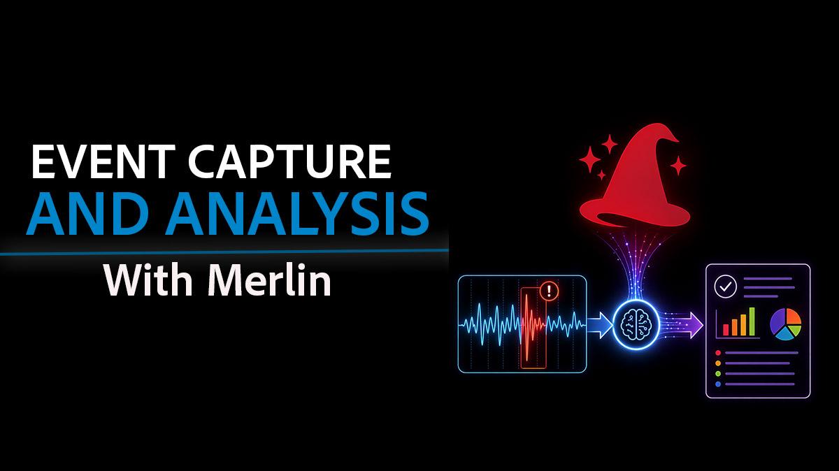 PMI AAP WP 415 Webinar Event Capture and Analysis with Merlin