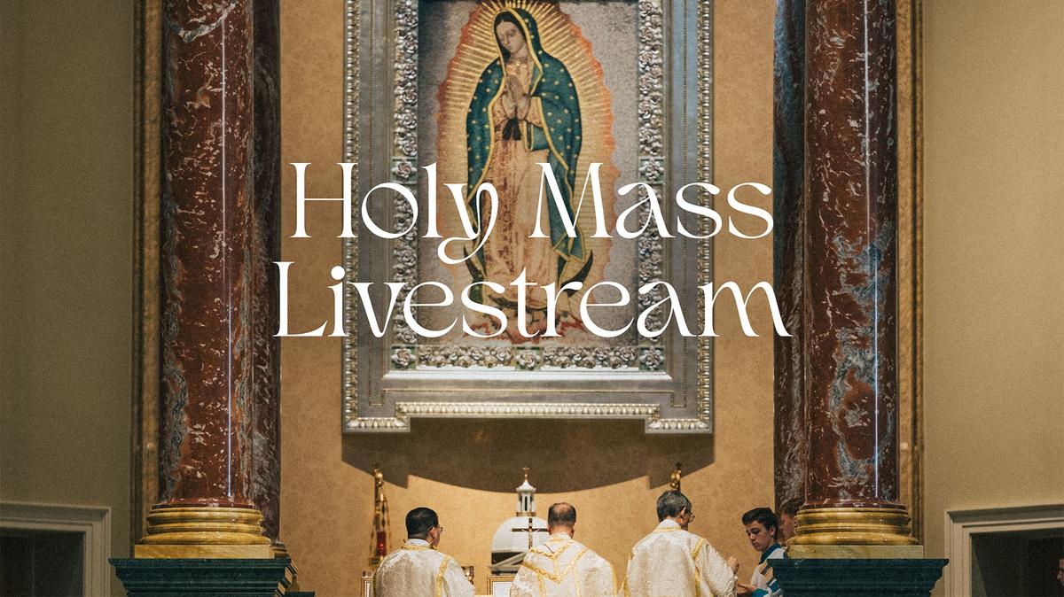 Holy Mass September 12, 2025