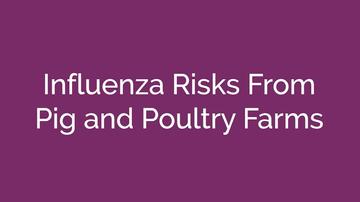 Influenza Risks From Pig and Poultry Farms