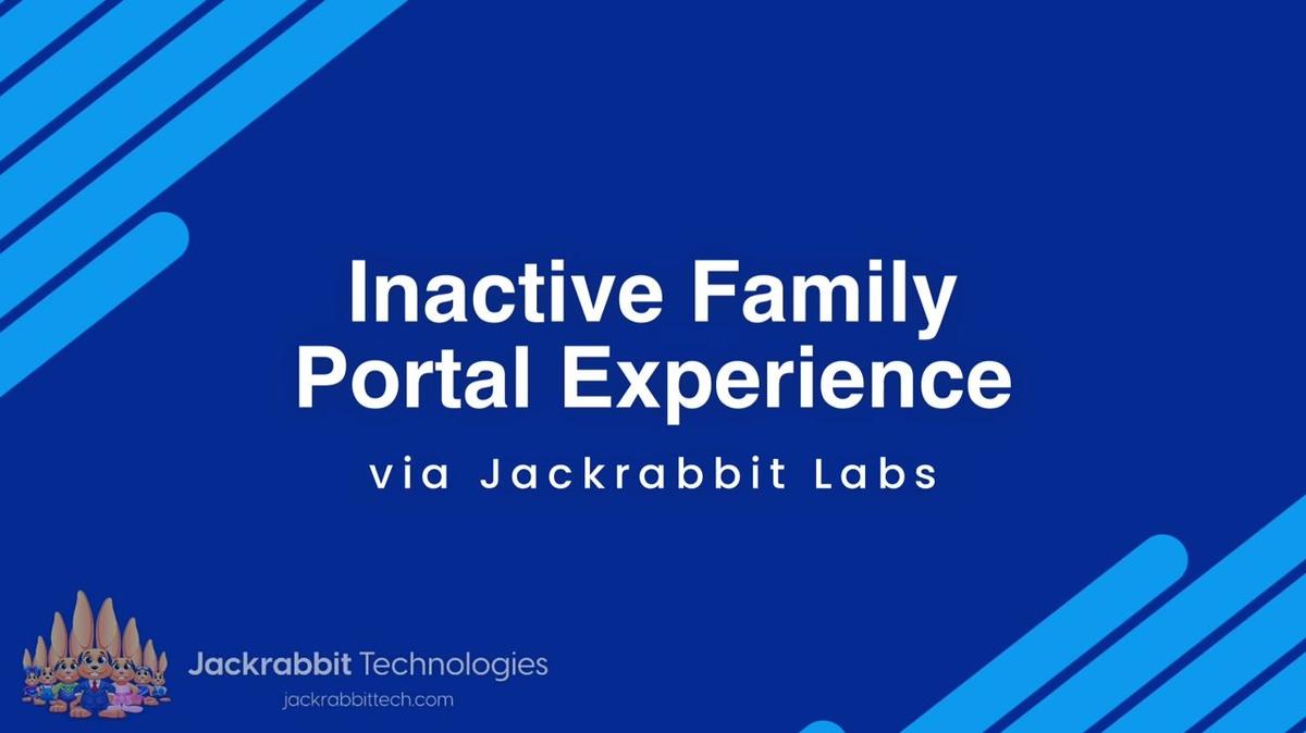 Inactive Family Portal Experience
