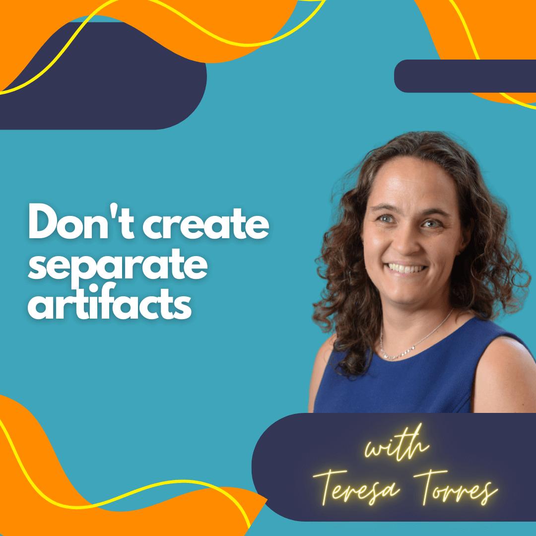 Don't create separate artifacts.