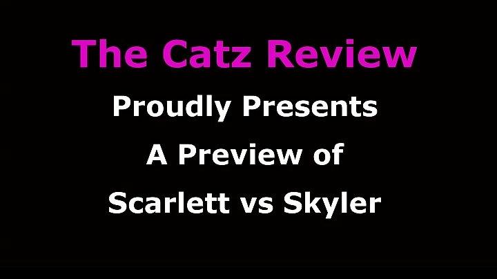 Scarlett vs Skyler Preview