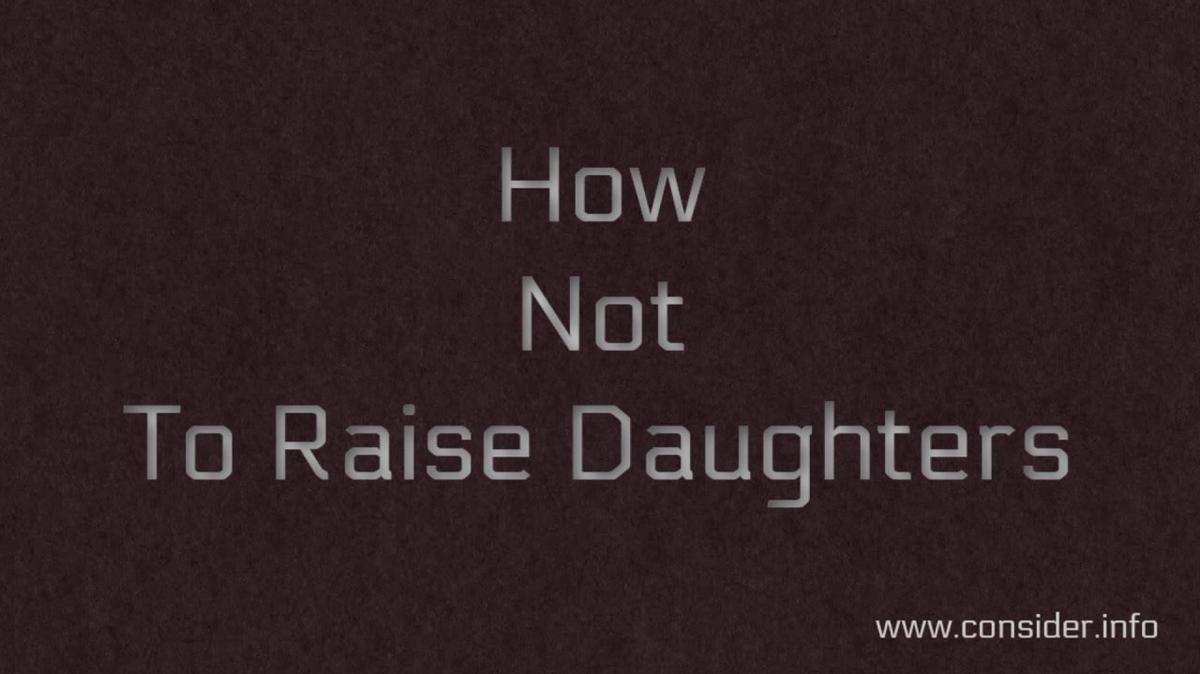 How Not To Raise Daughters