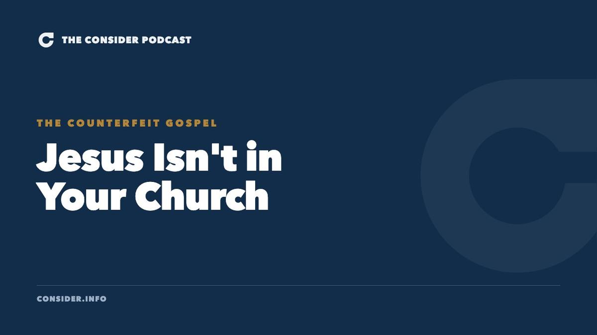 Jesus Isn't in Your Church Ep 59