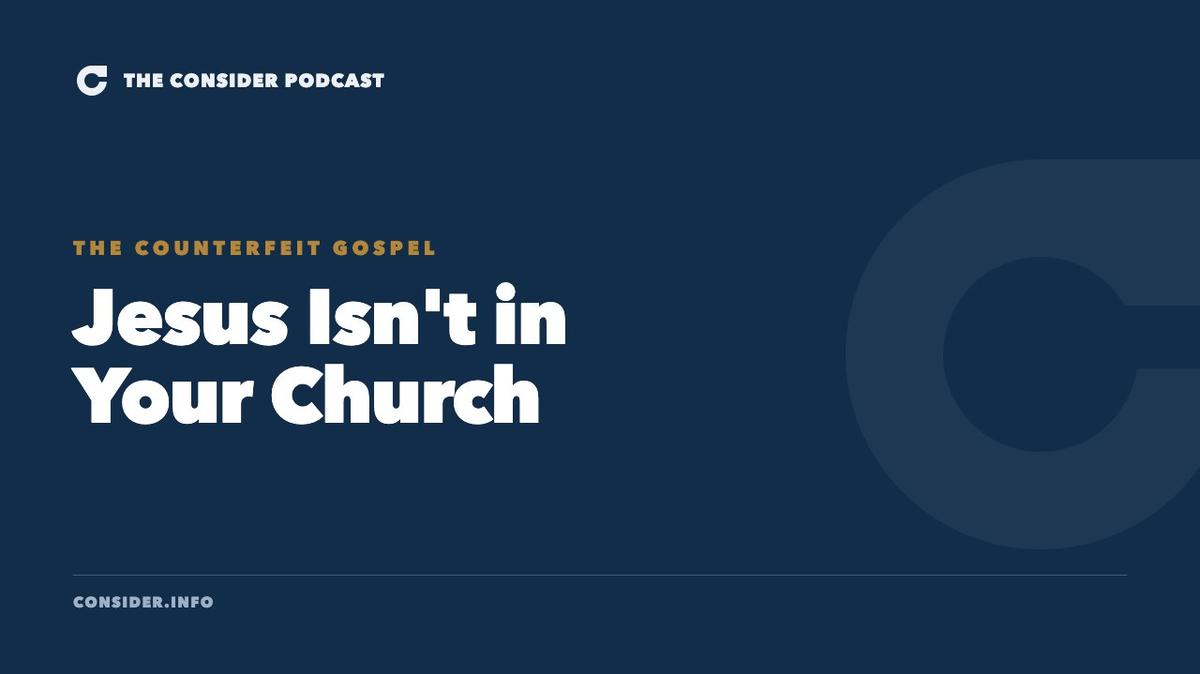 Jesus Isn't in Your Church Ep 59